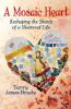 A Mosaic Heart - Reshaping the Shards of a Shattered Life by Terry Jones-Brady.