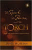 The Spark, the Flame, and the Torch: Inspire Self. Inspire Others. Inspire the World by Lance H.K. Secretan.
