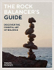The Rock Balancer's Guide: Discover the Mindful Art of Balance by Travis Ruskus