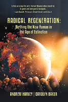 book cover of Radical Regeneration by Carolyn Baker and Andrew Harvey