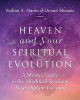 book cover of Heaven and Your Spiritual Evolution by Barbara Y. Martin and Dimitri Moraitis