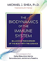book cover of The Biodynamics of the Immune System by Michael J. Shea