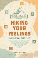 book cover of Hiking Your Feelings by Sydney Williams.
