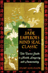 The Jade Emperors Mind Seal Classic by Stuart Alve Olson.