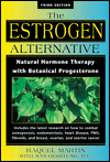 The Estrogen Alternative by Raquel Martin with Judi Gerstung, D.C. 
